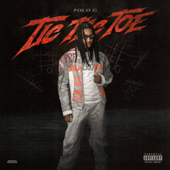 Polo G - Tic Tac Toe (Unreleased)