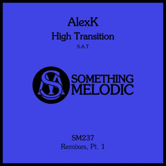 AlexK - High Transition (S.A.T Chillout Remix)
