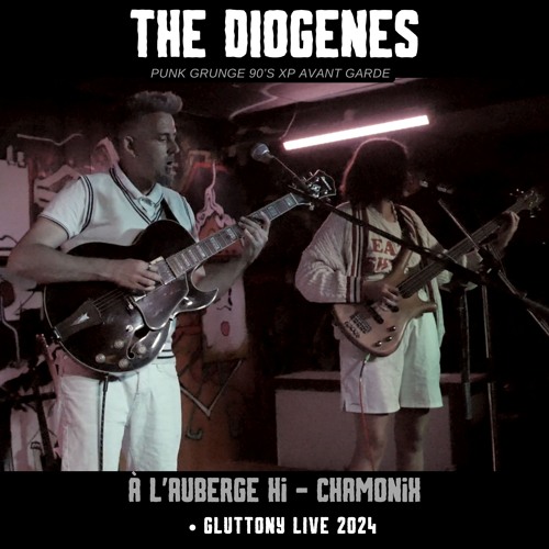 The Diogenes - Gluttony - Chamonix - Live 24 // (Video In Description + free download)