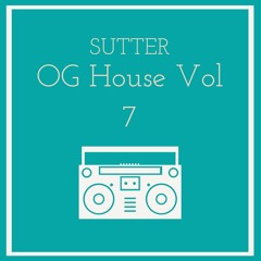 Sutter - OG House Vol 7