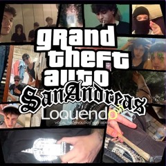 GTA san andreas loquendo (ft. UndoinG, elpelos666) PROD by. elpelos666