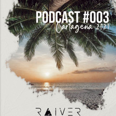 Raiver @Clandestino Podcast #003 (Cartagena 2021)