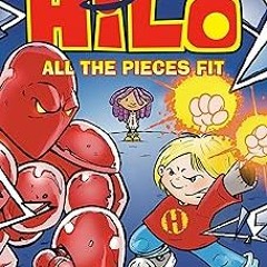 (( Hilo Book 6: All the Pieces Fit: (A Graphic Novel) BY: Judd Winick (Author) +Read-Full(