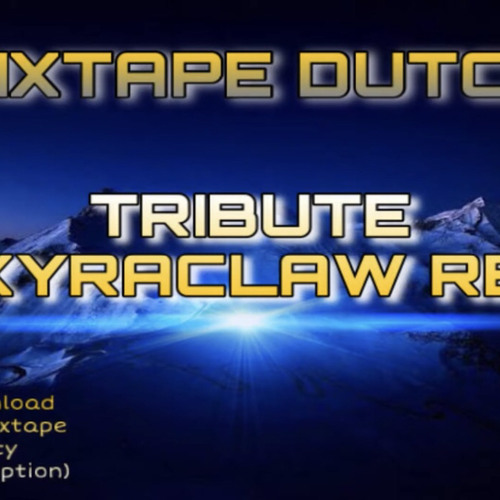 Stream Mixtape DUTCH Tribute RISKYRACLAW REMIX by dw.mp3 by yasirLy |  Listen online for free on SoundCloud