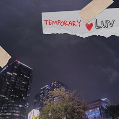 Temporary Luv