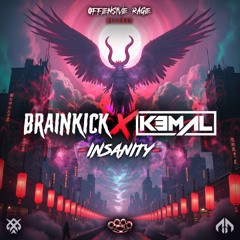 Brainkick & Kemal - Insanity (Radio)