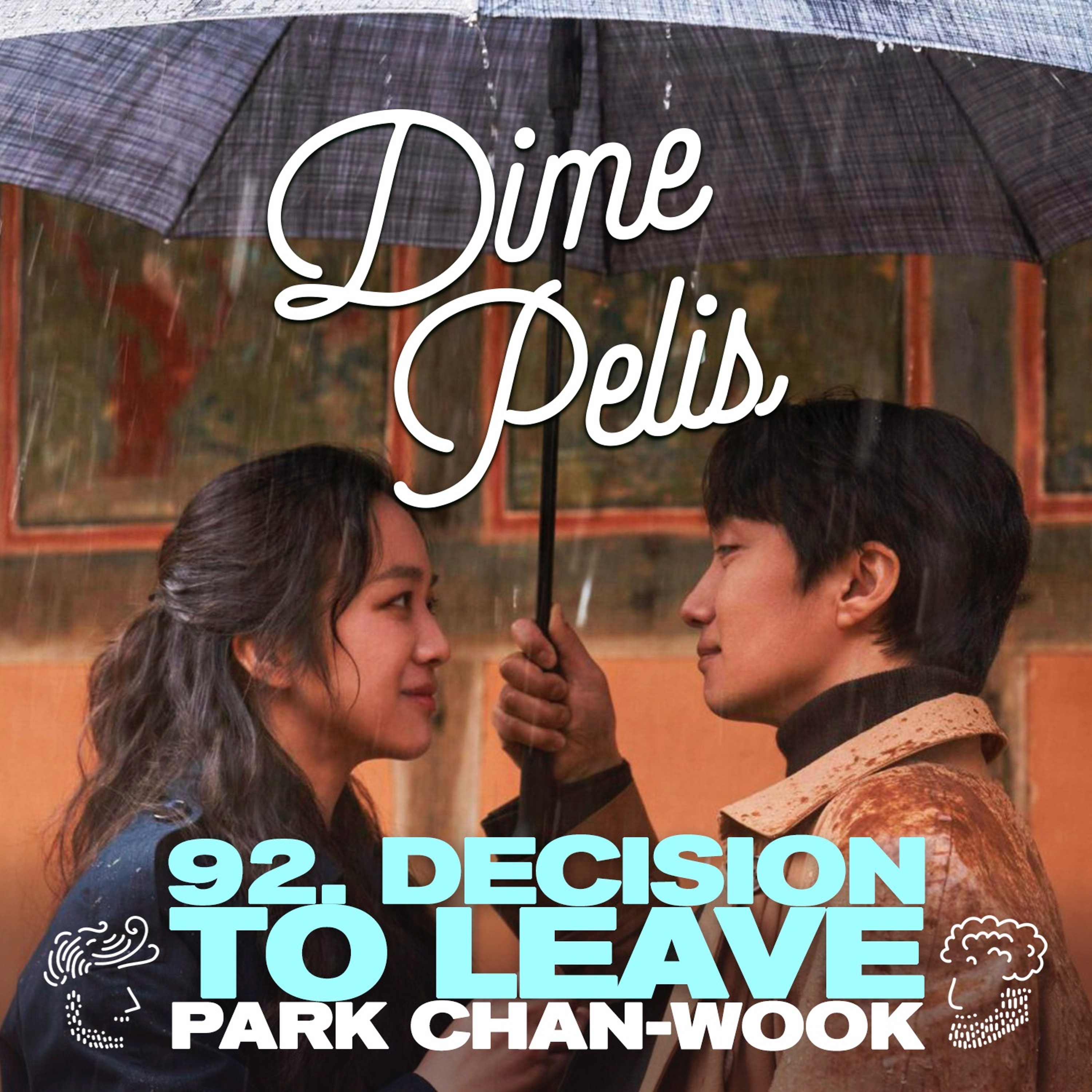 Episodio 92. DECISION TO LEAVE de Park Chan-Wook