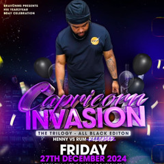 CAPRICORN INVASION LIVE AUDIO FT DJ JUVEY (BRAVOS BDAY)