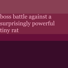 boss battle against a surprisingly powerful tiny rat - AZALI