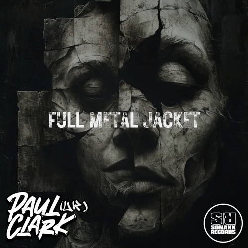 [OUT NOW] Paul Clark (UK) - FULL METAL JACKET (Original Mix)