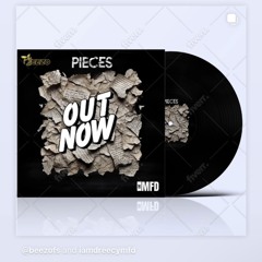 Beezo & DreecyMFD (Pieces) FREEDOWNLOAD!!!