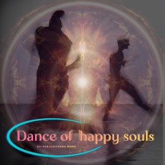 Dance of happy souls *chillout*