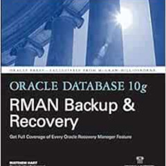 DOWNLOAD EBOOK 📑 Oracle Database 10g RMAN Backup & Recovery by Matthew Hart,Robert F