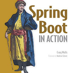 VIEW PDF 📁 Spring Boot in Action by  Craig Walls [PDF EBOOK EPUB KINDLE]