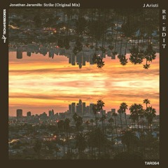 Jonathan Jaramillo - Strike (J Aristi Re-Edit)