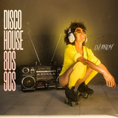 DJ ANDY - DISCO HOUSE 80S 90S