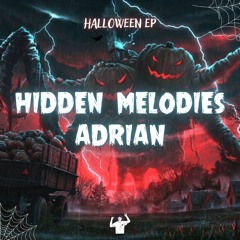 🎃 Hidden Melodies & Adrian - ID