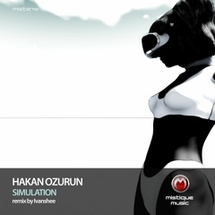 MIST875: Hakan Ozurun - Simulation (Ivanshee Remix)