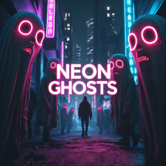 Neon Ghosts