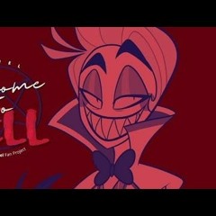 SIWEL- Welcome to Hell [A Hazbin Hotel Lucifer Magne Original Song]