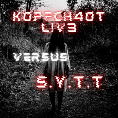 KopfCh4ot L!v3 vs. S.Y.T.T - Durch Die Nacht Mit Hundert90 Sachen