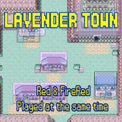 Lavender Town Song From Pokémon Red & FireRed Played At The Same Time