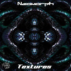 148 Neomorph - Textures (OUT NOW)