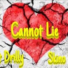 Swift Drilly x Skino DG - Cannot Lie