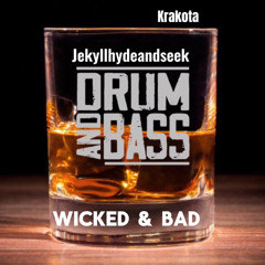 WICKED & BAD - JEKYLLHYDEANDSEEK Featuring Scrufizzer