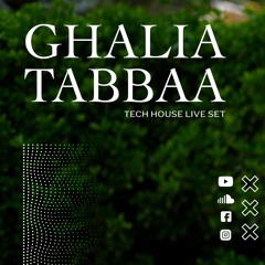 GHALIA TABBAA | Tech house live set