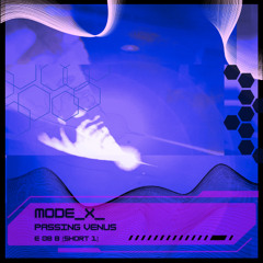 mode x - approaching venus E08B [clip 1]