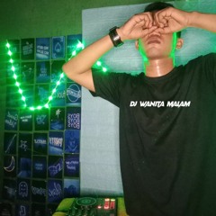 MENANTI SEBUAH JAWABAN 2K23 FERRY STYLE X DJ WANITA MALAM #BUCIN