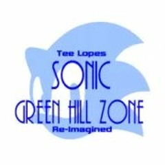 Tee Lopes - Green Hill Zone Re - Imagined