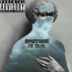 OG SIRIK & $PUTNIK-FAME