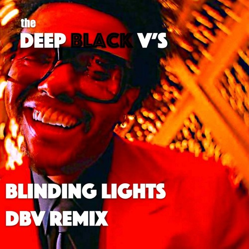 Blinding Lights (DBV Remix)