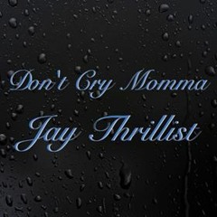Dont Cry Momma