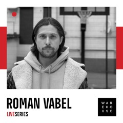 WAREHOUSE LIVE SERIES 45 - ROMAN VABEL