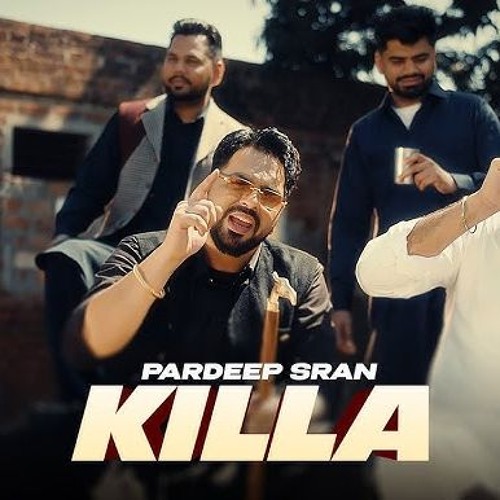 Killa (Full Song) Pardeep Sran | Sukh Lotey | New Punjabi Songs 2025 | Punjabi Songs