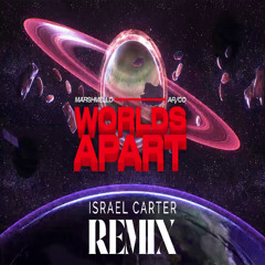Marshmello x AR/CO - Worlds Apart (Israel Carter Remix)