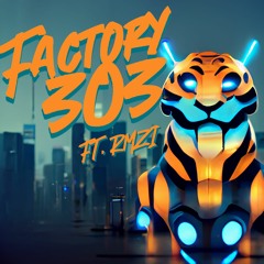 Factory 303 - Routine Maintenance (ft. RMZI)
