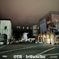 OTR - JrHvncho