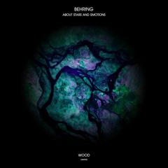 Behring - About Stars And Emotions - Out Now!