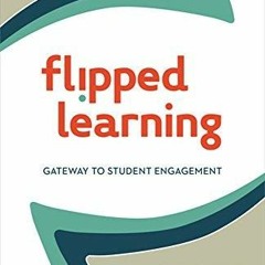 Ebook(download) Flipped Learning: Gateway to Student Engagement