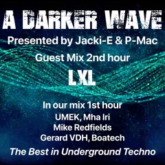 #385 A Darker Wave 02-07-2022 with guest mix 2nd hr by LxL