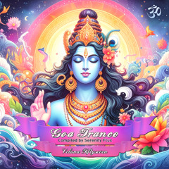 Goa Trance  Vol.57 by Serenity Flux (Full Lenght Version)