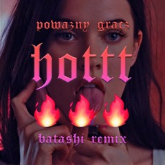 powazny gracz - hottt (batashi remix)