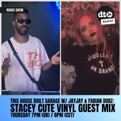 This House Built Garage with JayJay & Fabián Dubz #017: Stacey Cute Vinyl Guest Mix