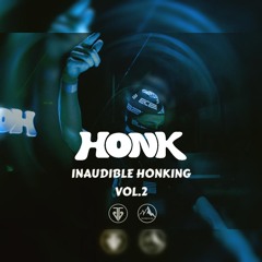 INAUDIBLE HONKING VOL.2