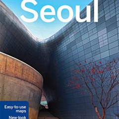 Get EPUB 💕 Lonely Planet Seoul (Travel Guide) by  Lonely Planet,Trent Holden,Simon R