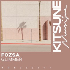 FOZSA - Glimmer | Kitsuné Musique
